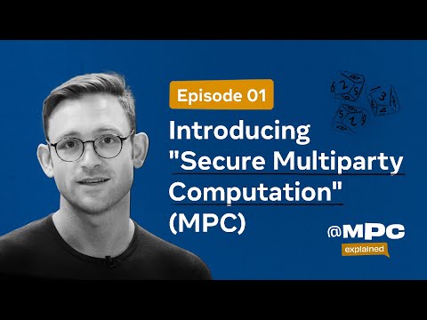Introducing Secure Multi Party Computation (MPC)